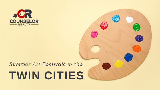 Summer Art Festivals - Twin Cities, MN - Counselor Realty